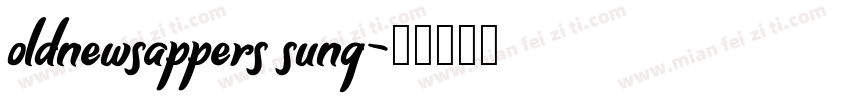 oldnewsappers sung字体转换